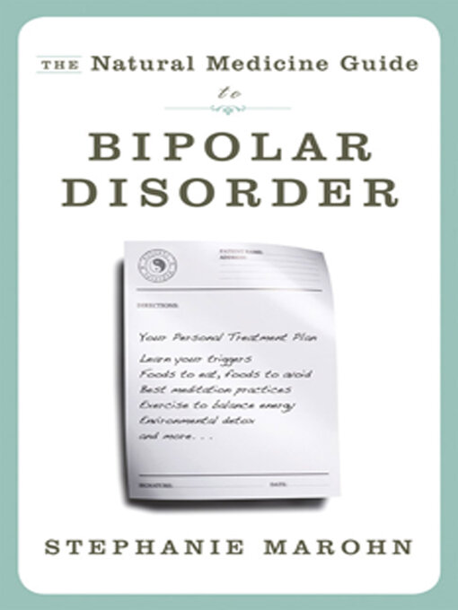 Title details for The Natural Medicine Guide to Bipolar Disorder by Stephanie Marohn - Available